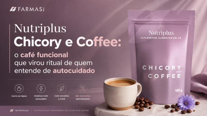 Nutriplus Chicory e Coffee: o café funcional que virou ritual de quem entende de autocuidado