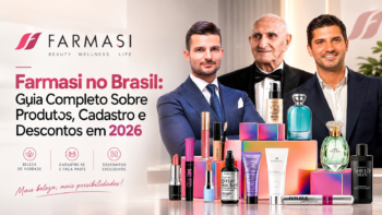 Farmasi no Brasil: Guia Completo Sobre Produtos, Cadastro e Descontos em 2026