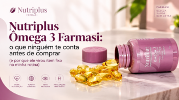 Nutriplus Ômega 3 Farmasi: o que ninguém te conta antes de comprar (e por que ele virou item fixo na minha rotina)